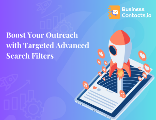 Boosting Your Outreach Strategy with Businesscontacts.io’s Advanced Search Filters