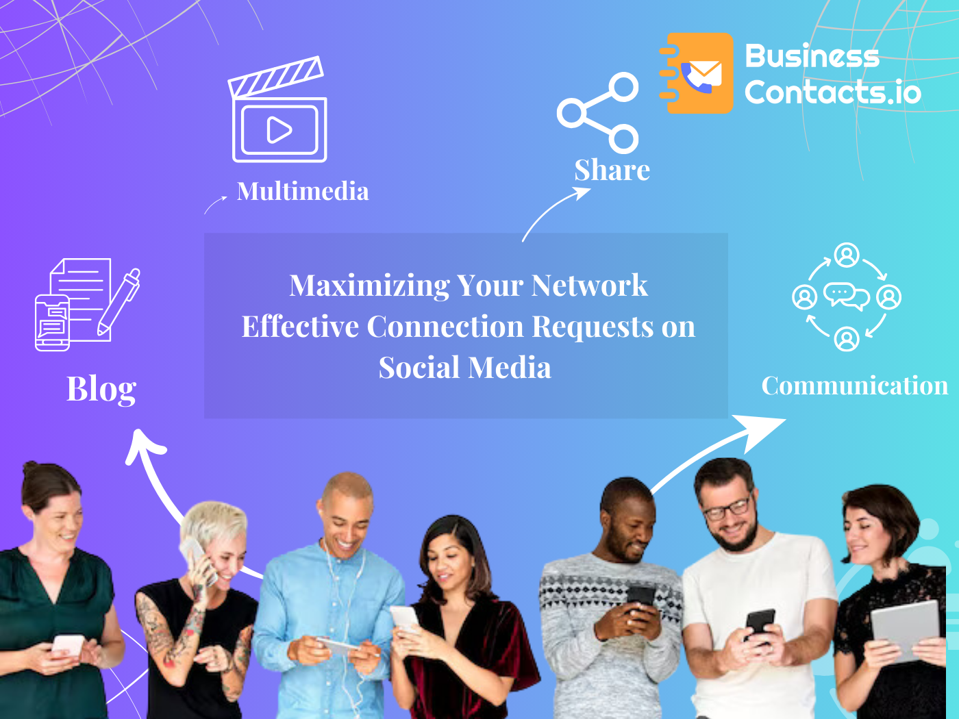 Maximizing Your Network with Businesscontacts.io: A Game Changer for Your Business