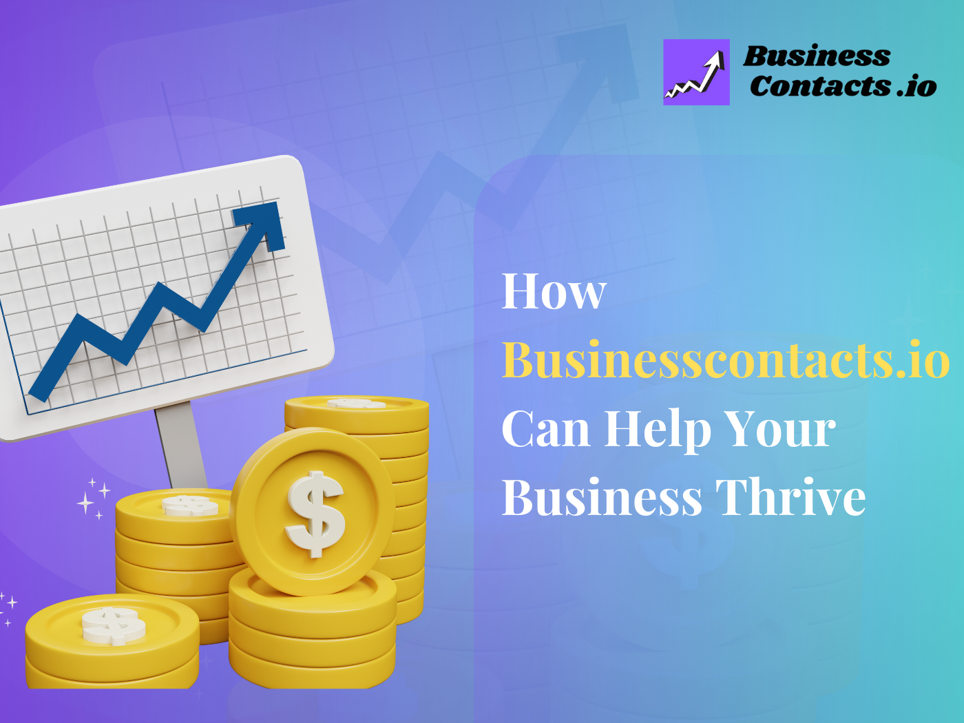 How Businesscontacts.io Can Help Your Business Thrive